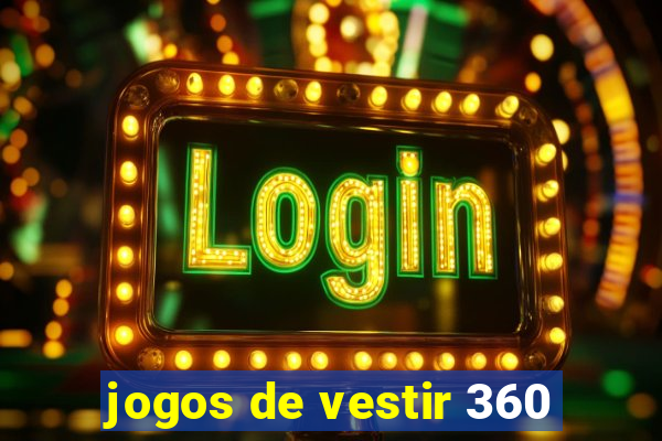 jogos de vestir 360